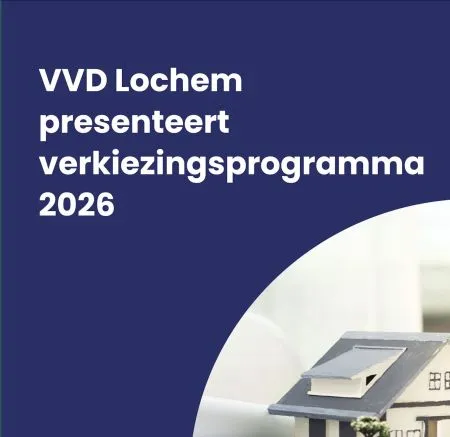 Met gezond verstand vooruit: VVD Lochem presenteert programma 2026